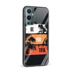 Be You TIFUL Printed Glass Back Phone Case - Image 2