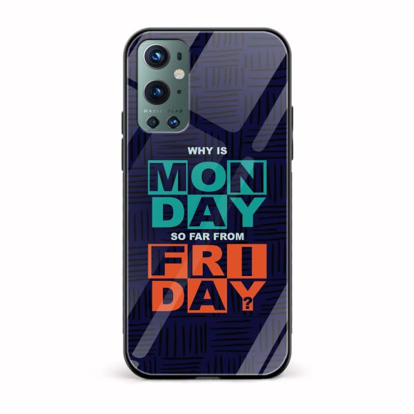 Why Is MONDAY So Far From FRIDAY? Printed Glass Back Phone Case