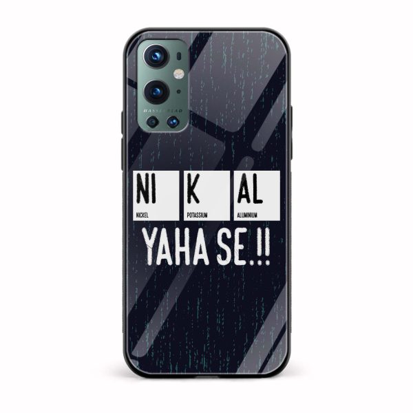 NI K AL YAHA SE!! Printed Glass Back Phone Case