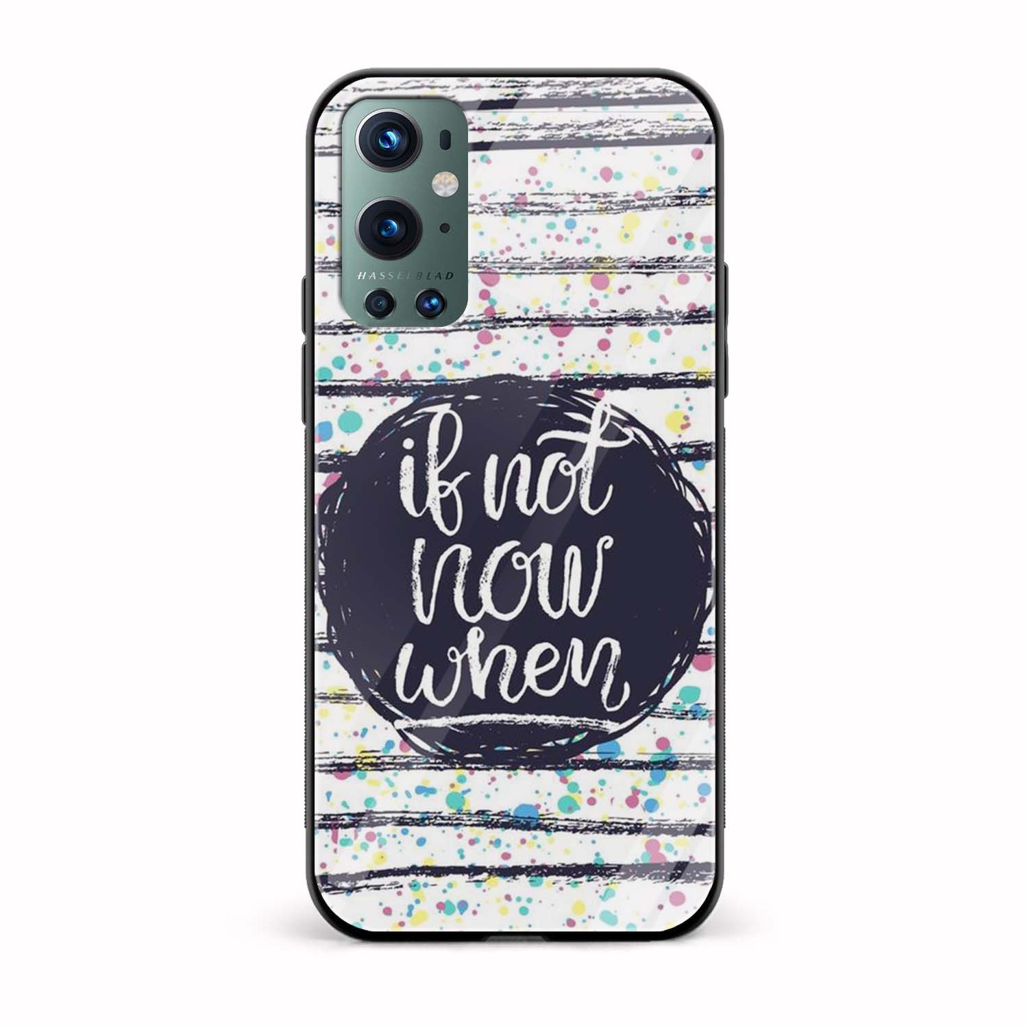 If Not Now When Glass Back Phone Case If Not Now When Glass Back Phone Case - Image 1