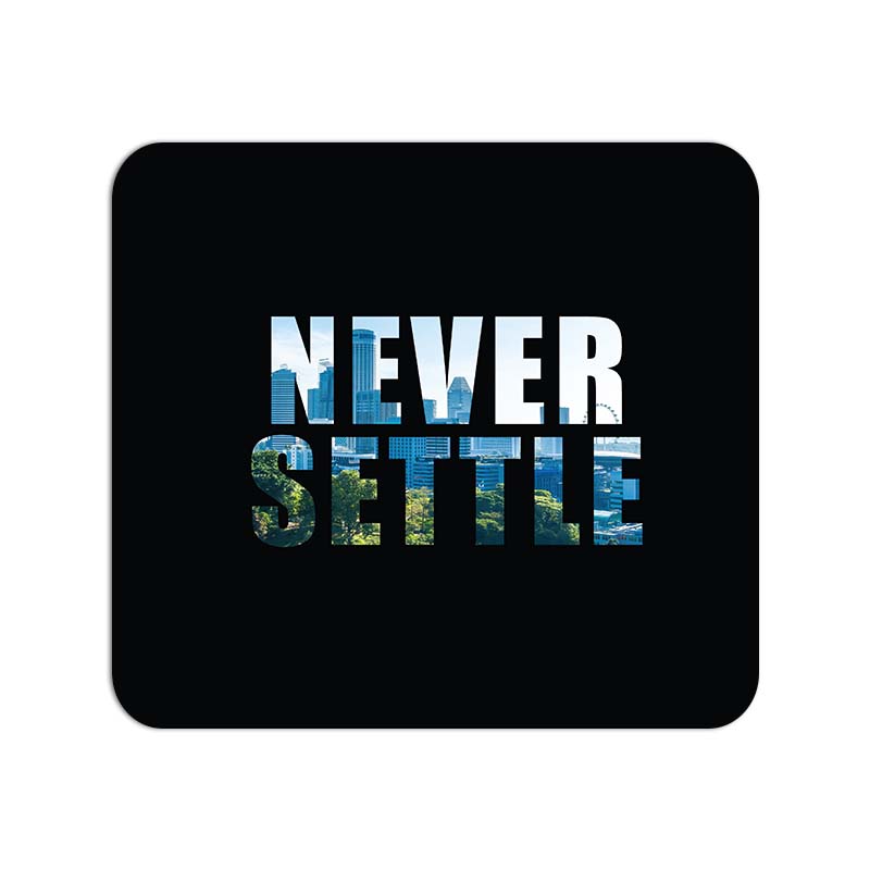 Never Settle Printed Mouse Pad Never Settle Printed Mouse Pad - Image 1