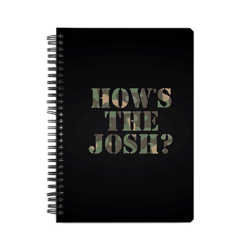 How's The Josh? Printed Notebook How's The Josh? Printed Notebook - Image 1