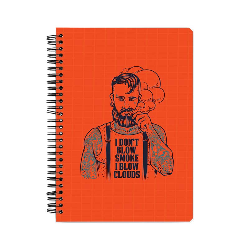 I Don't Blow Smoke I Blow Clouds Printed Notebook I Don't Blow Smoke I Blow Clouds Printed Notebook - Image 1
