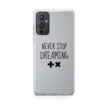 Never Stop Dreaming Soft Phone Case