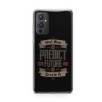 Best Way To Predict Future Is to Create It Soft Phone Case