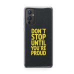 Don't Stop Until You're Proud  Soft Phone Case