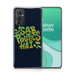 Sab Politics Hai Printed Soft Phone Case - Image 3