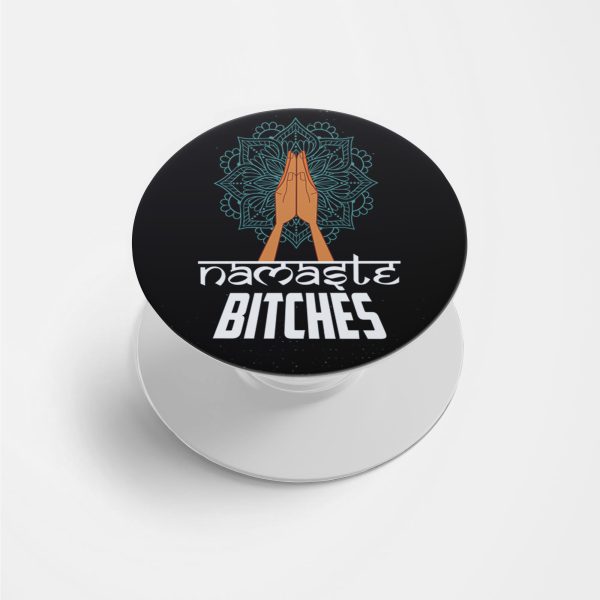 NAMASTE BITCHES Printed Phone Grip Holder & Stand