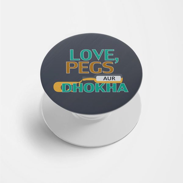 Love,Pegs Aur Dhokha  Printed Phone Grip Holder & Stand
