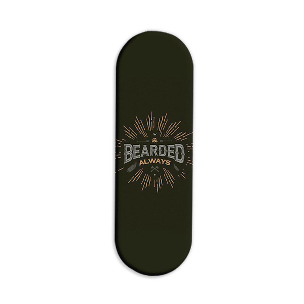 Be Bearded Always Printed Slider Phone Grip Holder Be Bearded Always Printed Slider Phone Grip Holder - Image 1